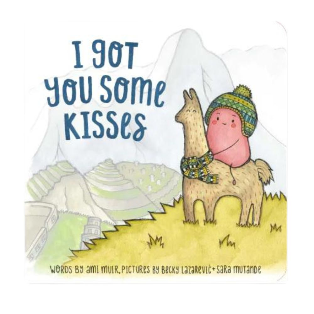 I Got You Some Kisses Board Book